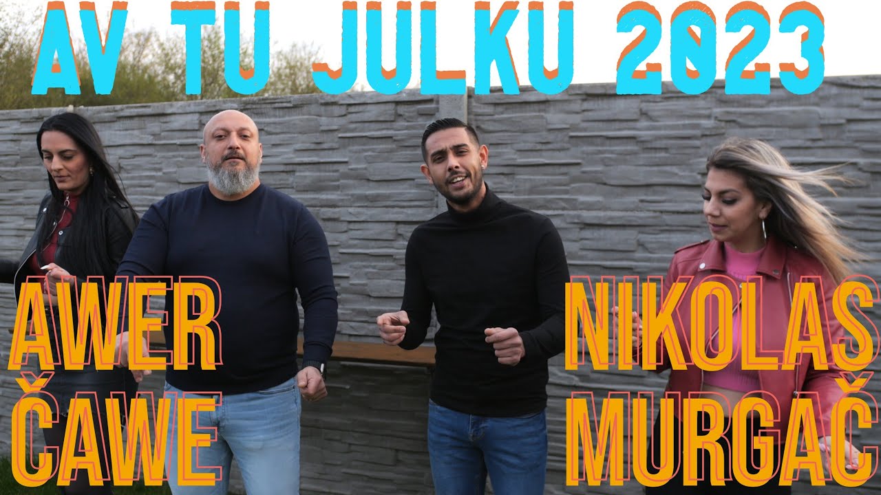 🎬Awer Čawe ❌ Nikolas Murgač ❌Jan Dražkovič🎬 - Av tu Julku ČARDÁŠ (OFFICIAL VIDEO) 2023🎬