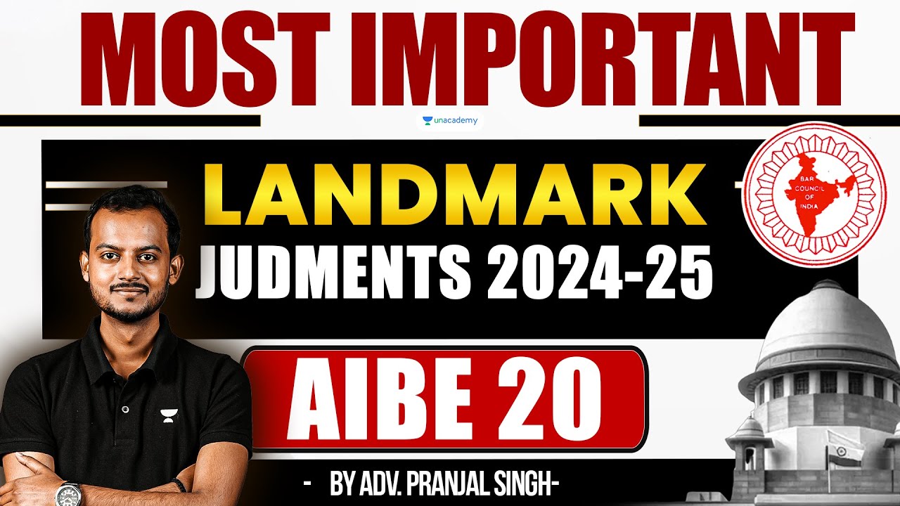 AIBE 20: Most Important Landmark Judgments (2024-2025) | All India Bar Exam | Pranjal Singh