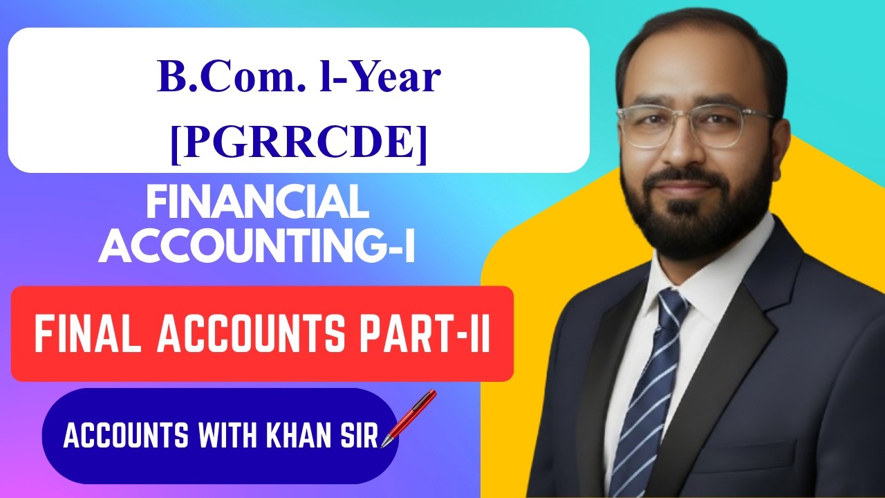 Final Accounts Part II Adjustments Problems Solutions !! B.Com. I year !! SEM-I  Osmania University