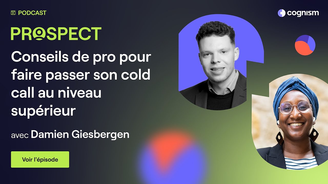 #3 Conseils de pro pour faire passer son cold call au niveau supérieur avec Damien Giesbergen