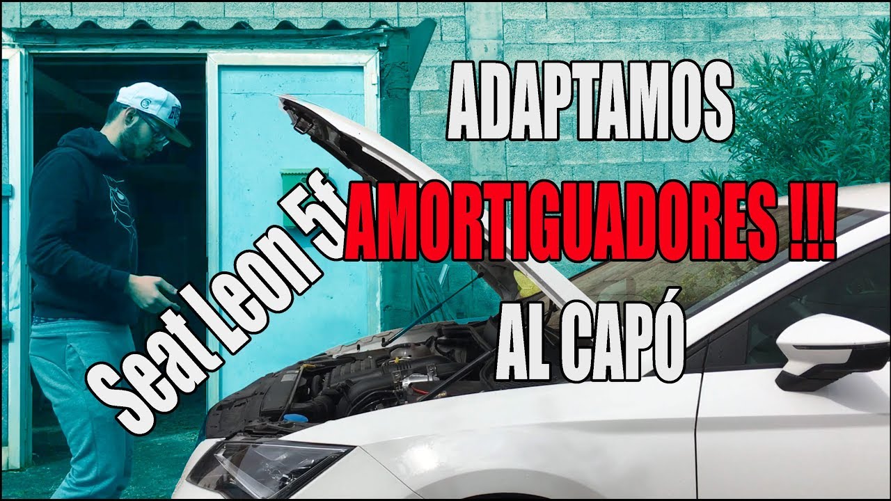 AMORTIGUADORES en el CAPÓ (Cofre) | Proyecto León 5F | #8