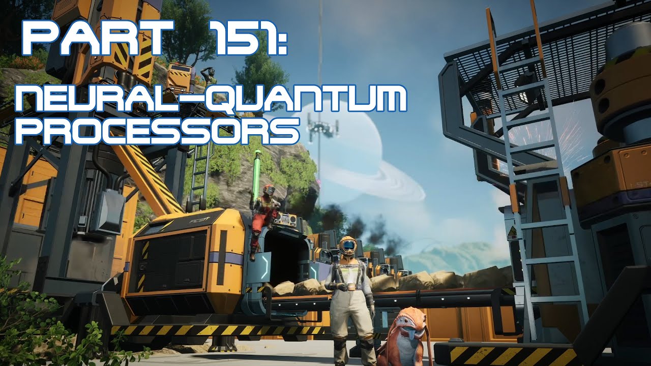 Part 151: Neural-Quantum Processors - Factory Building With Friends