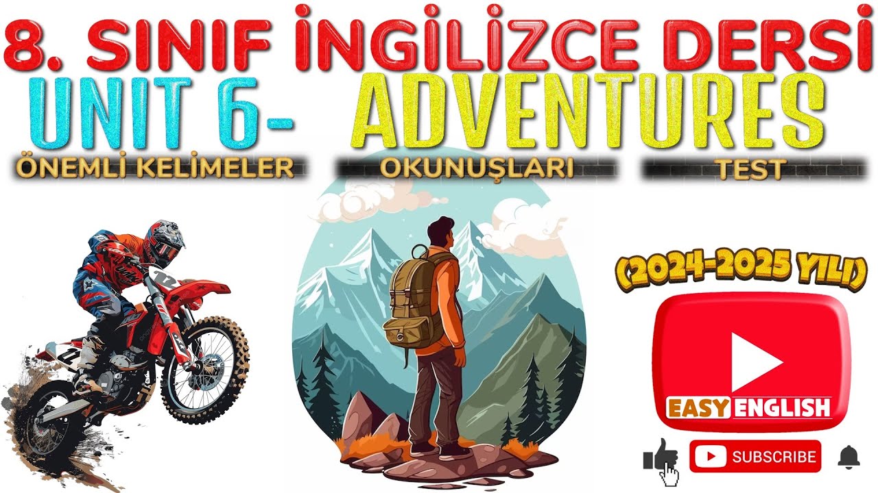 8. SINIF İNGİLİZCE DERSİ 6. ÜNİTE ADVENTURES [ÖNEMLİ KELİMELER & ANLAMLARI] [OKUNUŞLARI] [TEST]