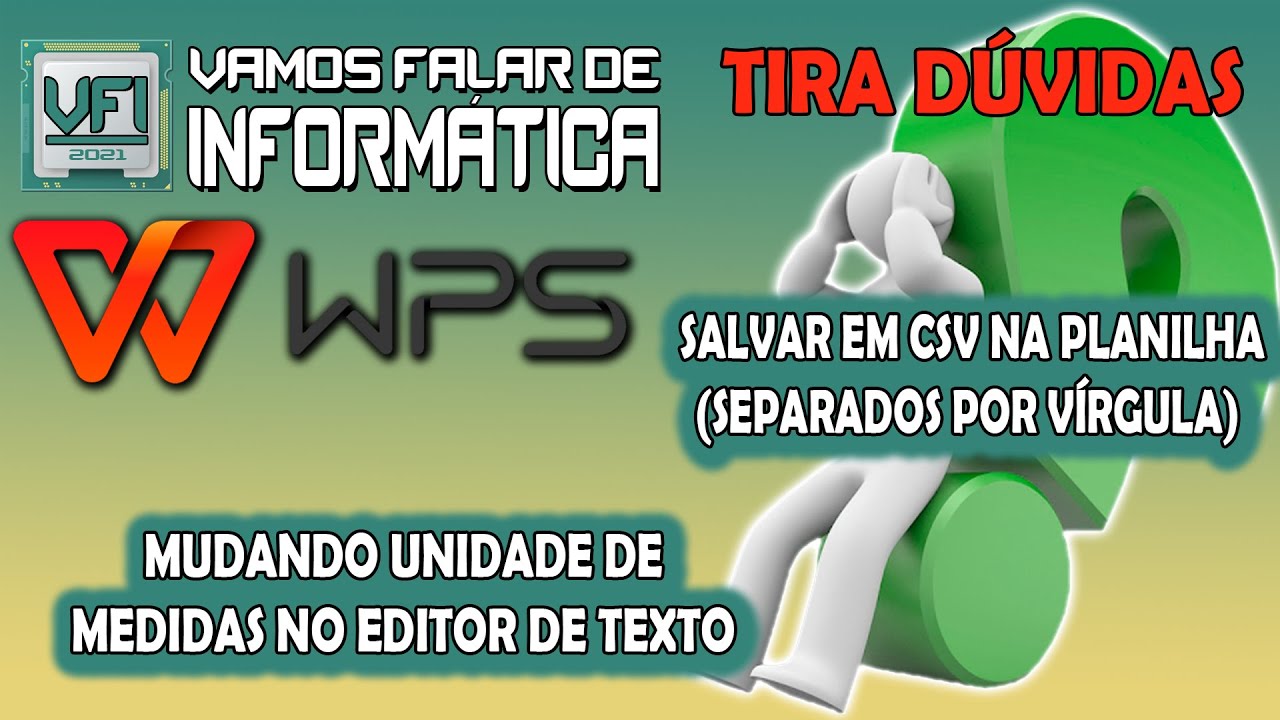 WPS Office | Tira Dúvidas 2 | Salvar em CSV e Mudar unidade de medida