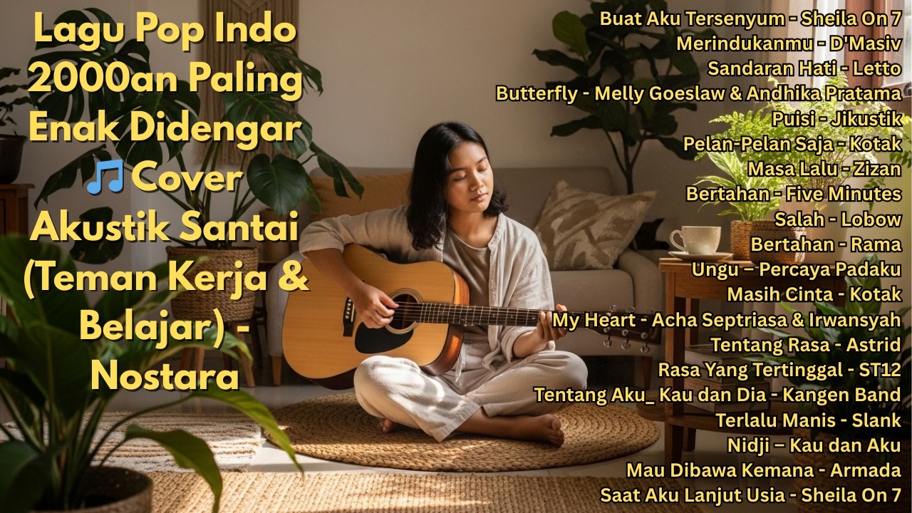 Lagu Pop Indo 2000an Paling Enak Didengar 🎵 Cover Akustik Santai (Teman Kerja & Belajar) - Nostara