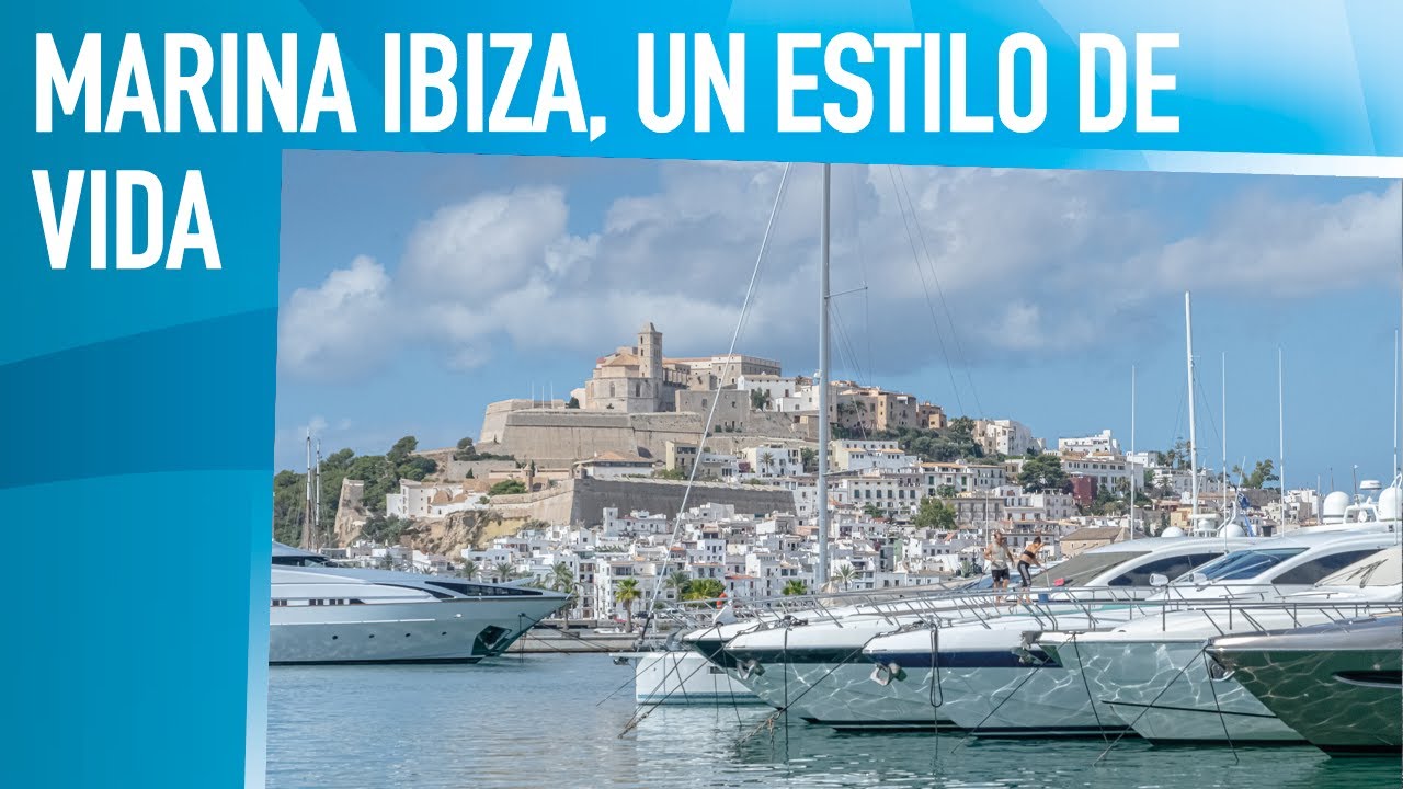 Lujo y náutica se dan la mano en Marina Ibiza