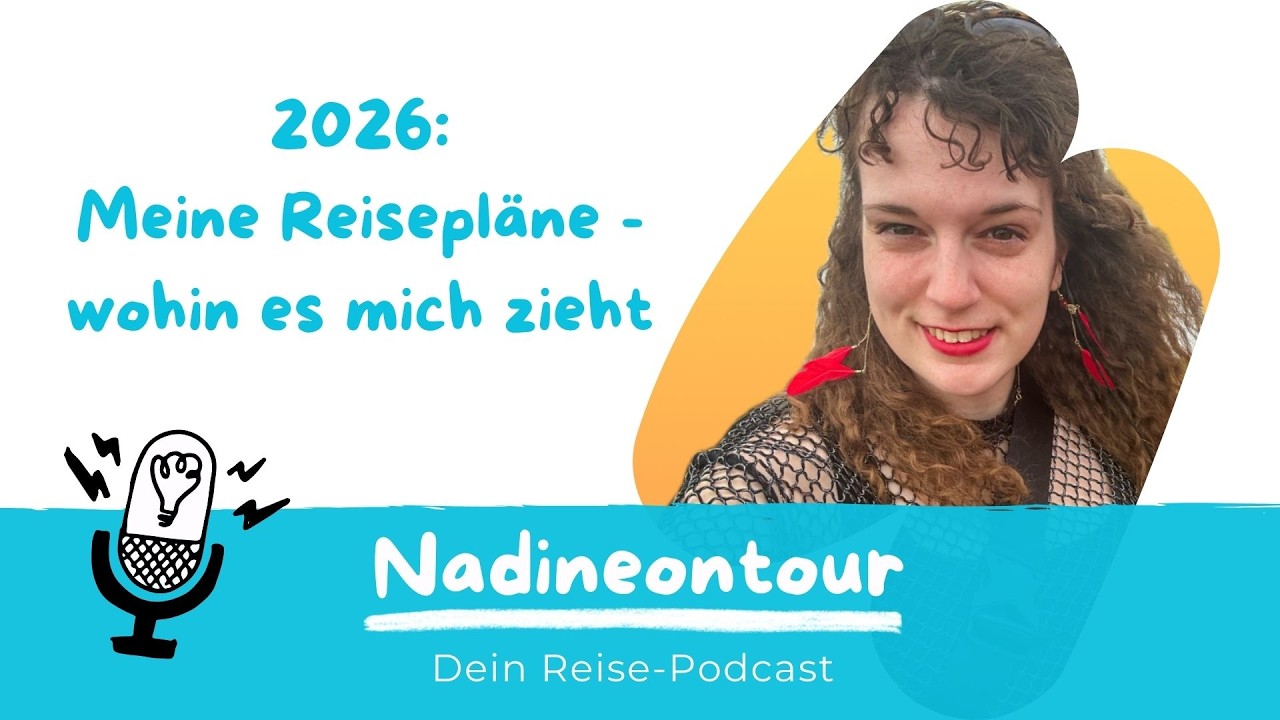 #6 Meine Reisepläne 2026 - wohin es mich zieht