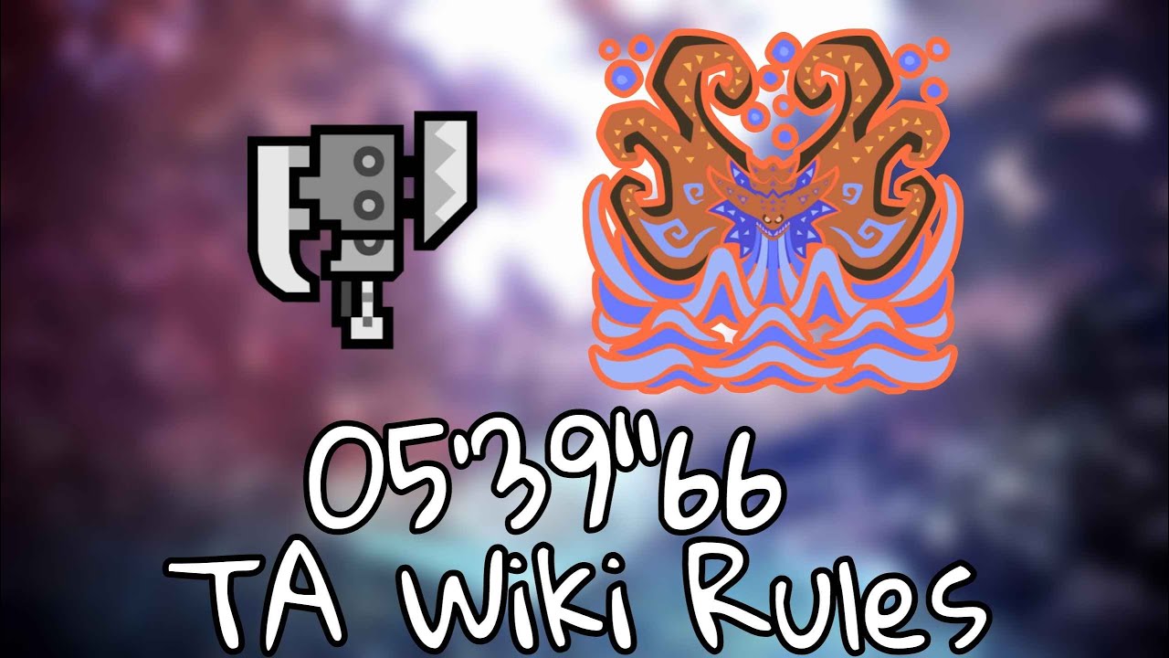 MHW:I |TA Wiki Rules+Bird |Arch-Tempered Namielle |Switch Axe |5’39”66|PC