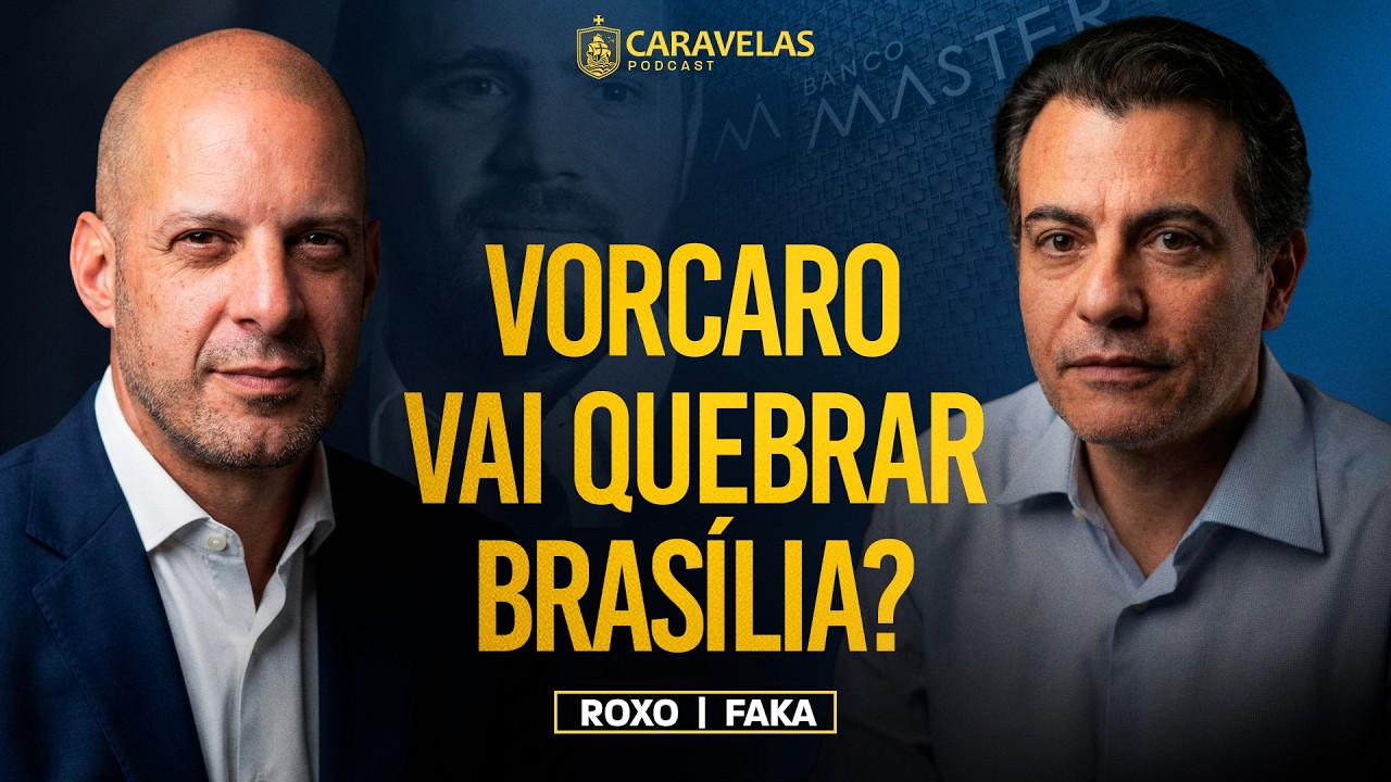 O BANCO MASTER vai QUEBRAR o BRASIL?! - Faka e Roxo - Caravelas Podcast
