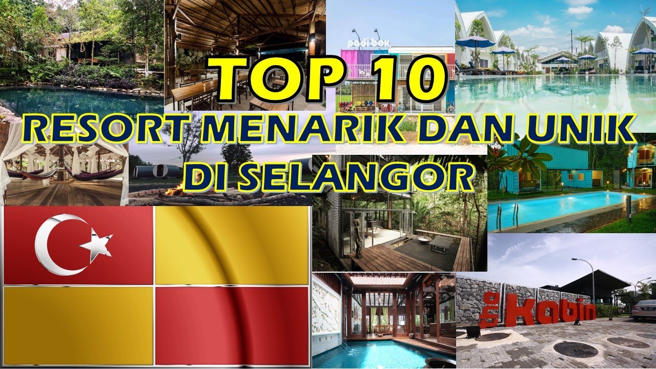 10 RESORT VIRAL YANG MENARIK DAN UNIK DI SELANGOR 2019!!!