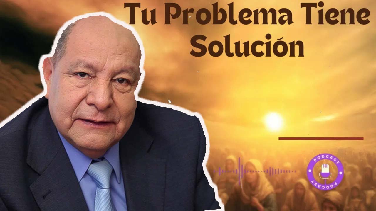 Tu Problema Tiene Solución - Pastor Alejandro Bullón