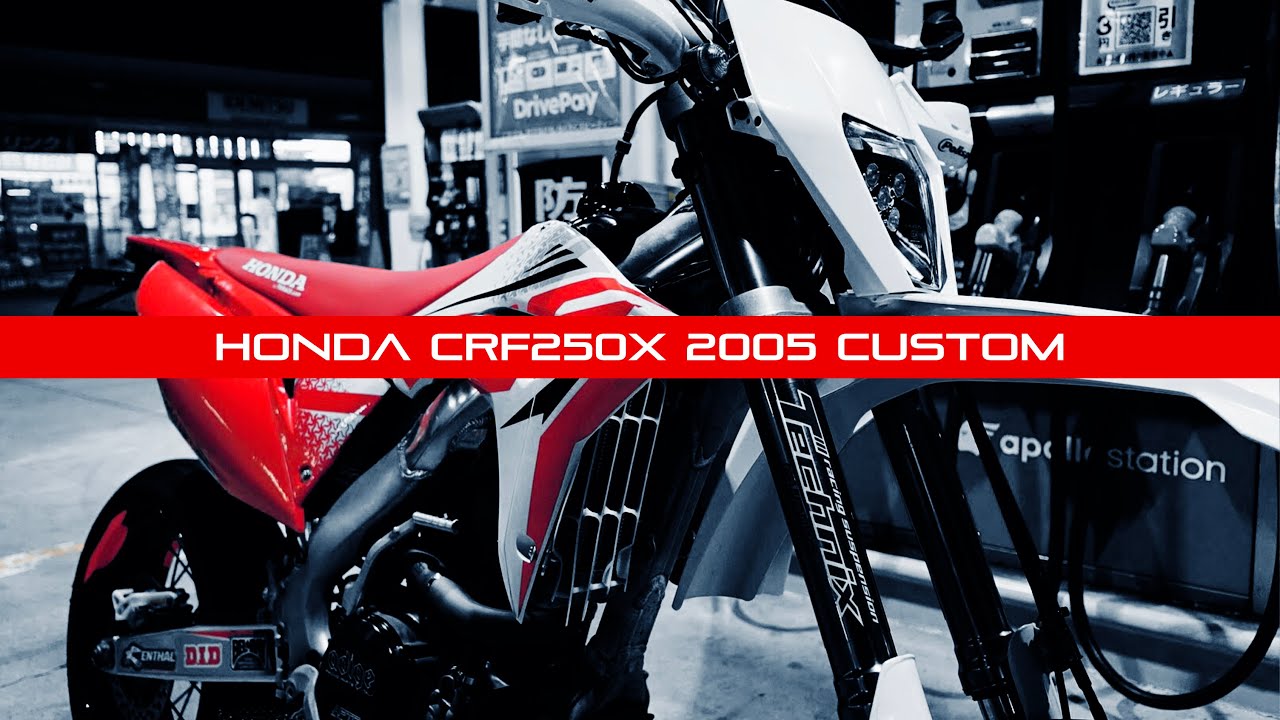 HONDA CRF250X 2005 CUSTOM INTRODUCTION - CRF250X モタードカスタム紹介編 -
