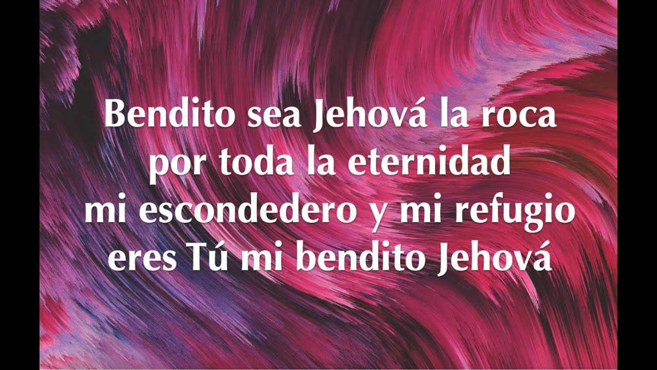 Bendito sea Jehová la roca (Medley de coros) - Coro Menap