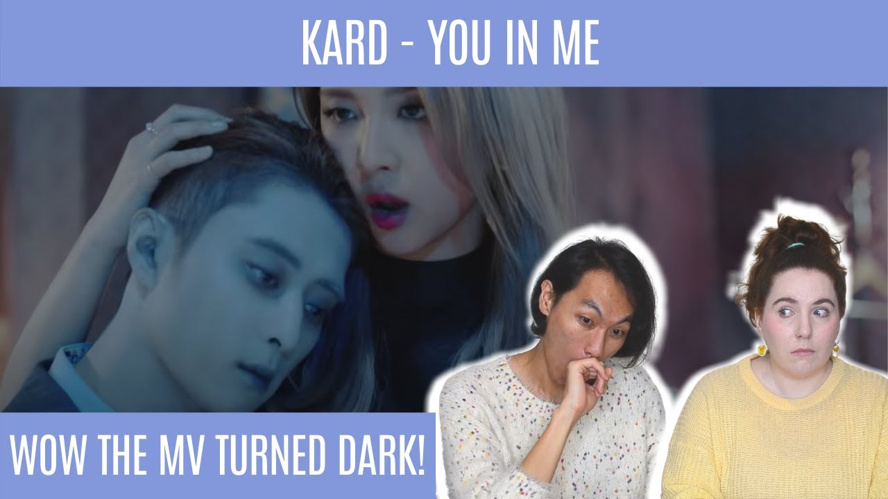 KARD You In Me MV - Reaction