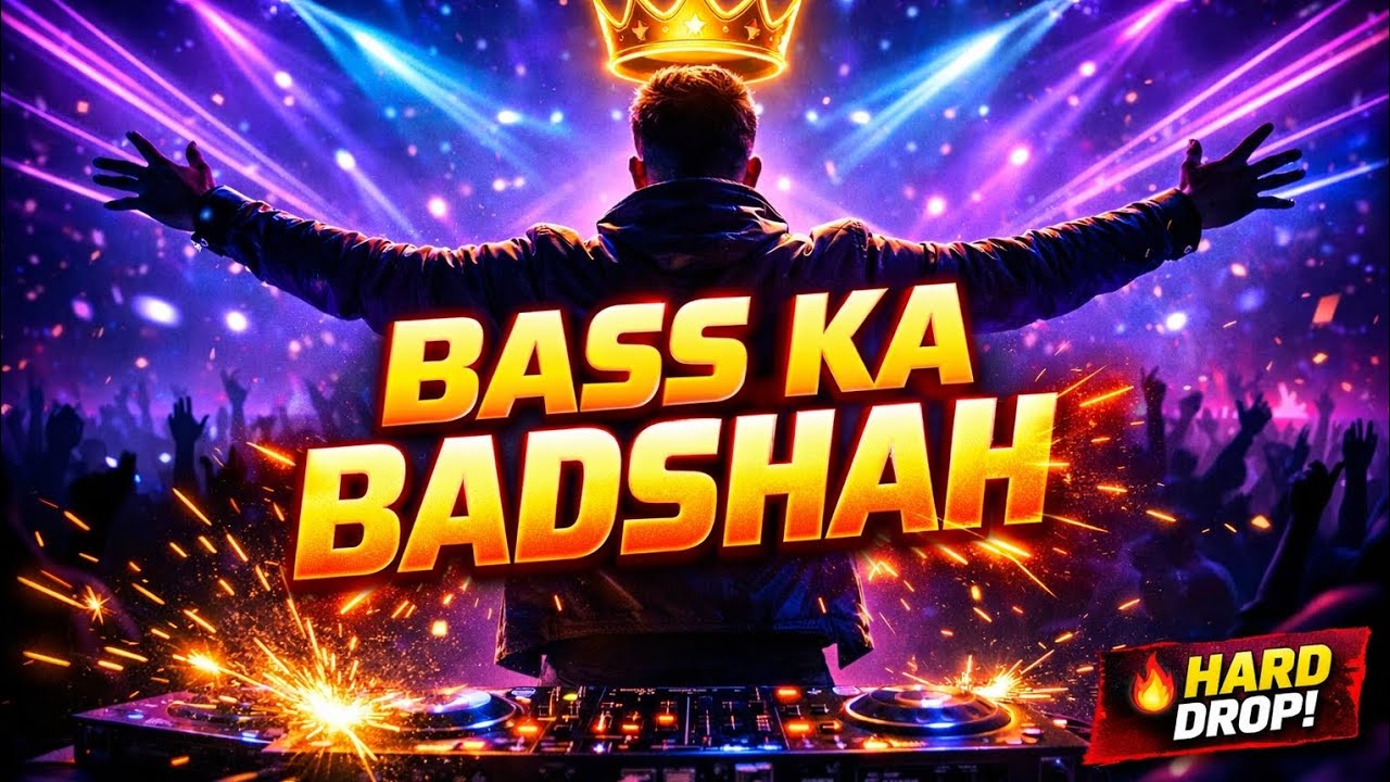 BASS KA BADSHAH 👑 | Hard Drop Party Anthem 2026 🔥