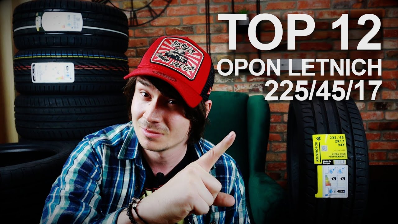 TOP 12 Opon letnich 225/45/17 | Opony Touringowe? Dla kogo? | Moto LAB
