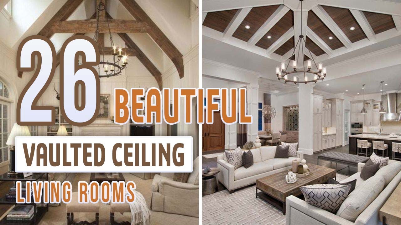 26 Beautiful Vaulted Ceiling Living Rooms