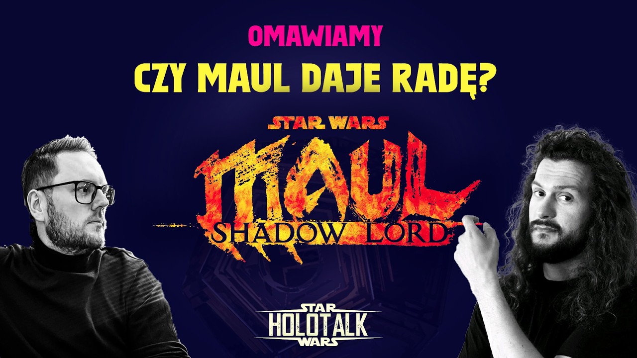 🔥 Darth Maul dostał serial, na kt&oacute;ry fani czekali latami ｢HOLOTALK｣
