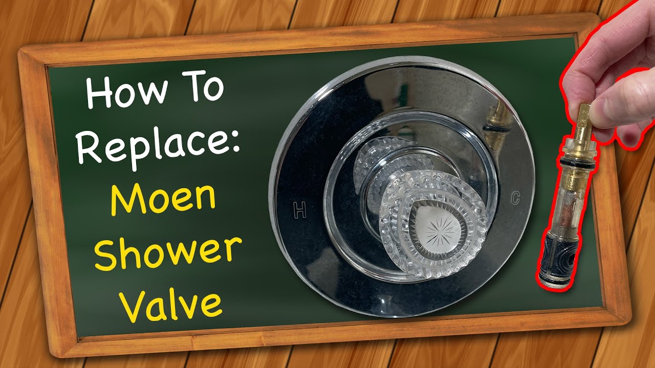 Replace Shower Valve (Moen)