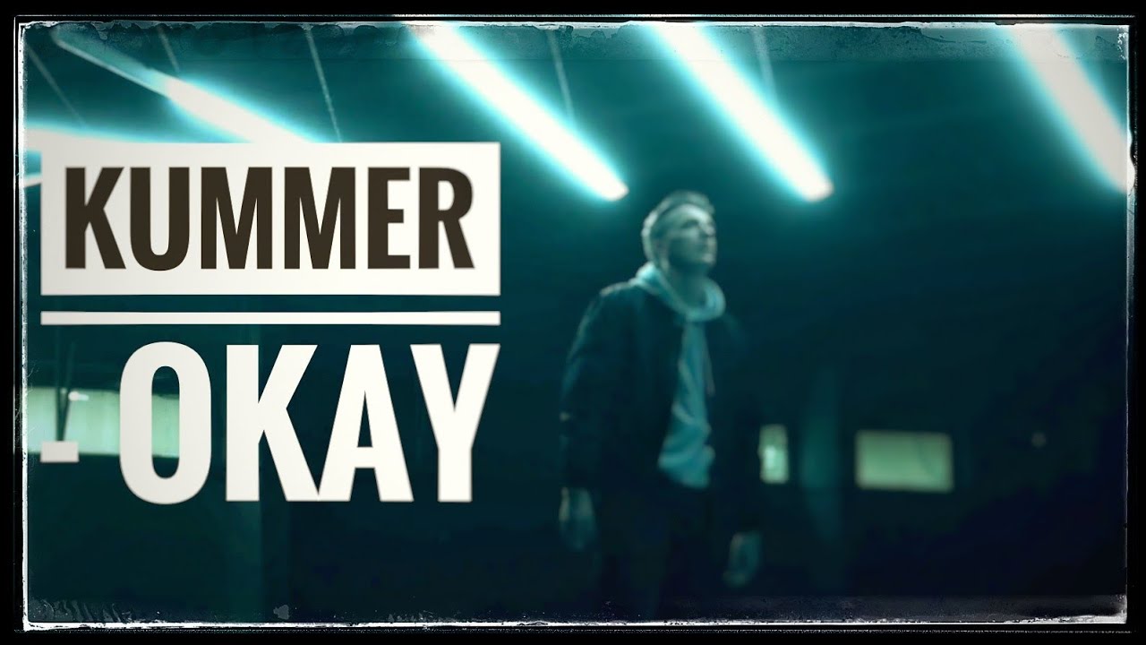 Kummer - OKAY (MusikVideo)