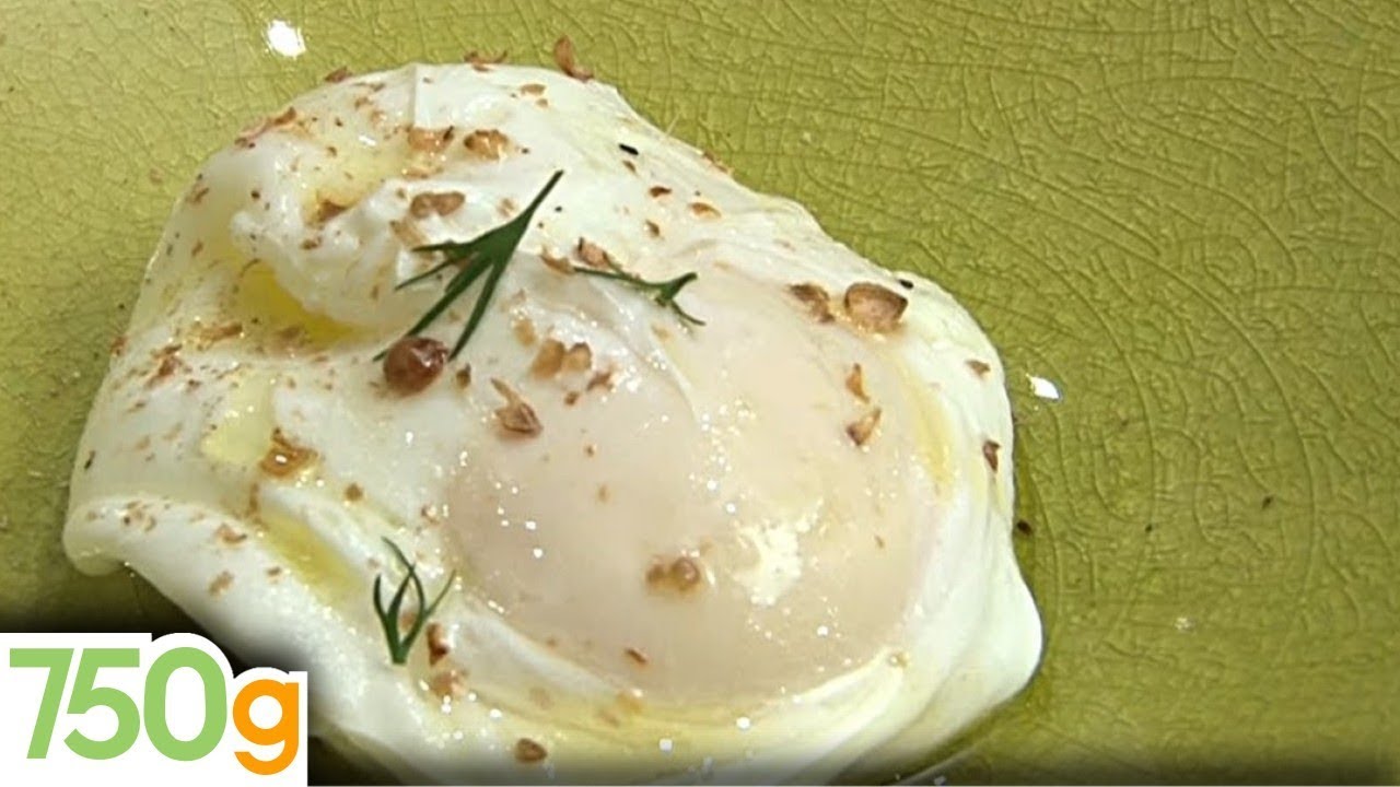 Réaliser un oeuf poché - 750g