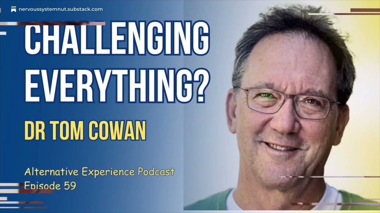 Dr. Tom Cowan on Health, Truth & Rethinking the Modern Narrative