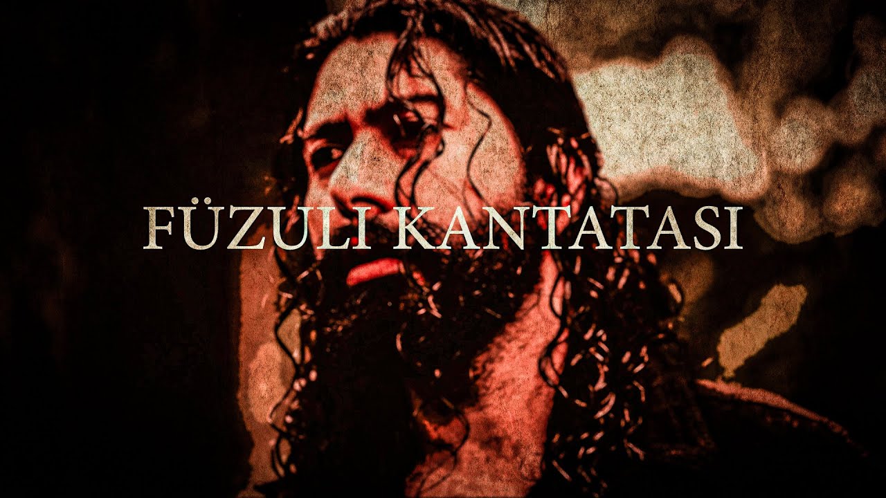 F&uuml;zuli Kantatası - Azerbaijani Song