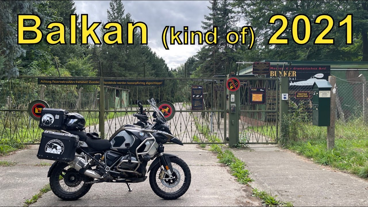 Balkan (-ish) 2021 on my BMW R1250GSA, episode 1