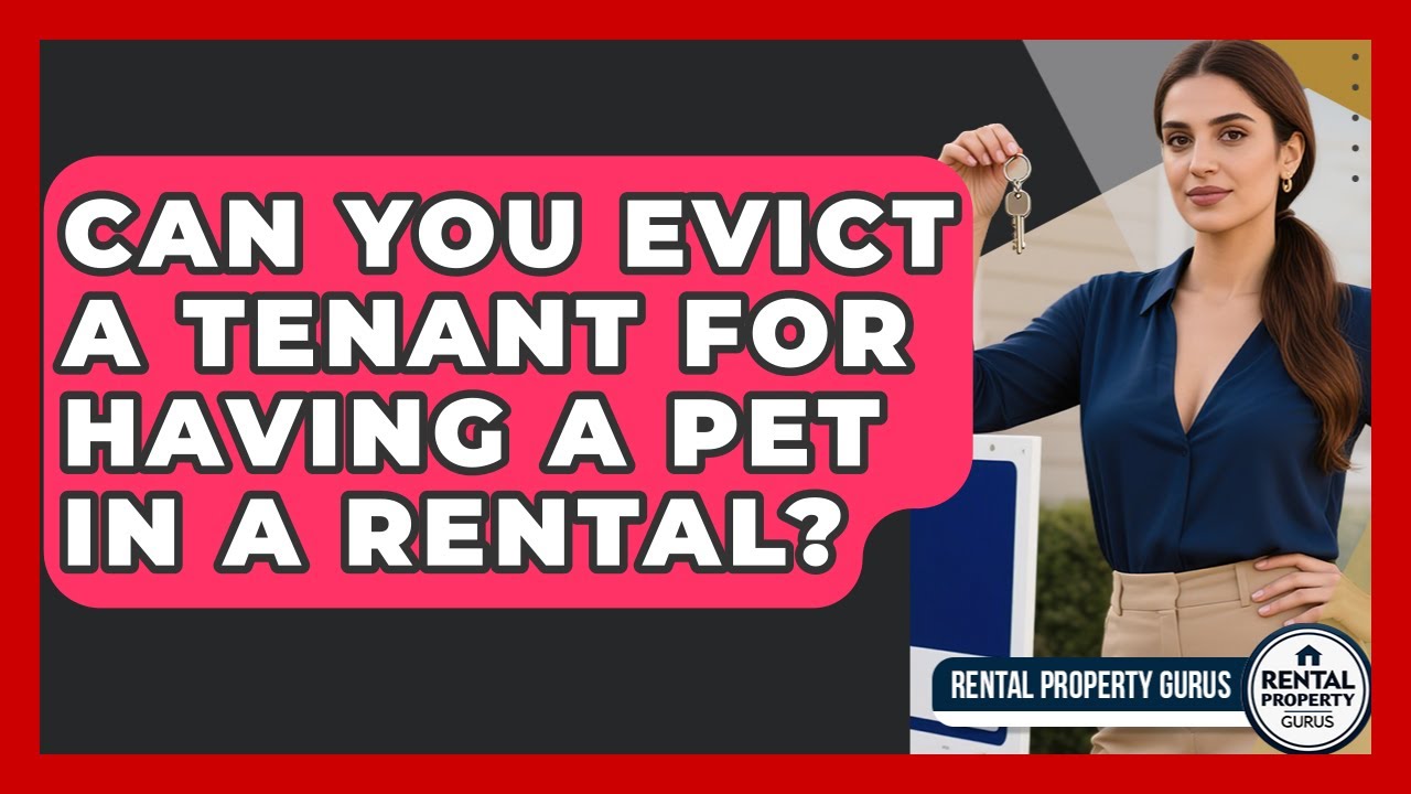 Can You Evict A Tenant For Having A Pet In A Rental? - Rental Property Gurus