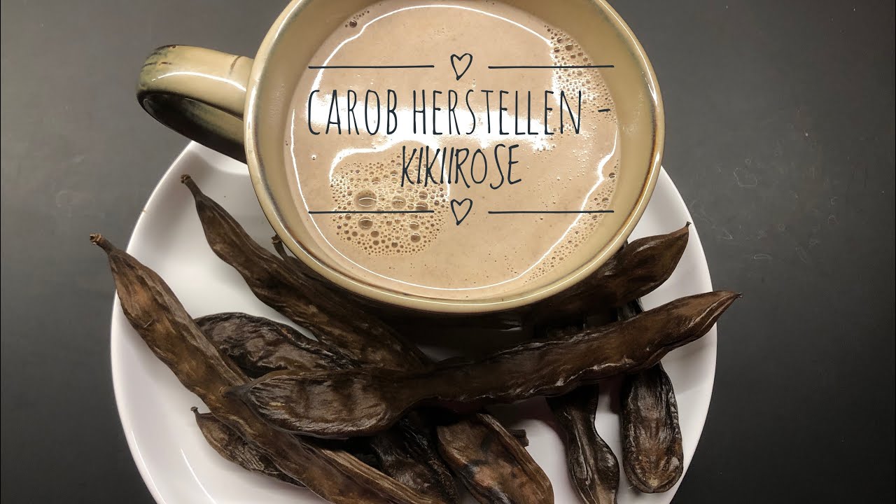 CAROB HERSTELLEN - KIKIIROSE