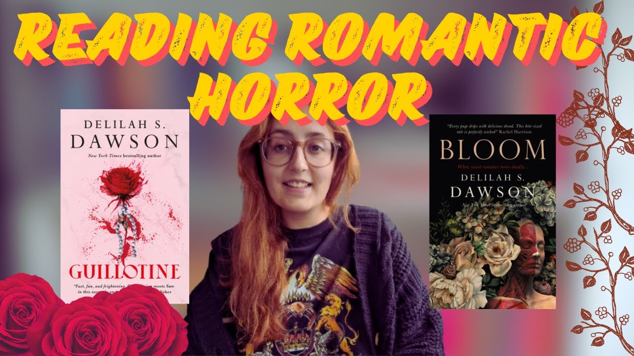 Reading ROMANTIC HORROR | Guillotine and Bloom | Delilah S Dawson Author Taste Test