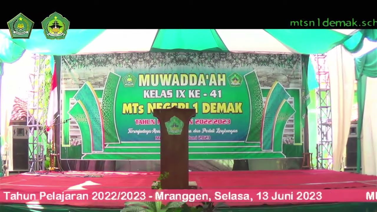 Live - MUWADDA'AH Kelas IX Ke-41 MTs Negeri 1 Demak Tahun Pelajaran 2022/2023  Selasa, 13 Juni 2023