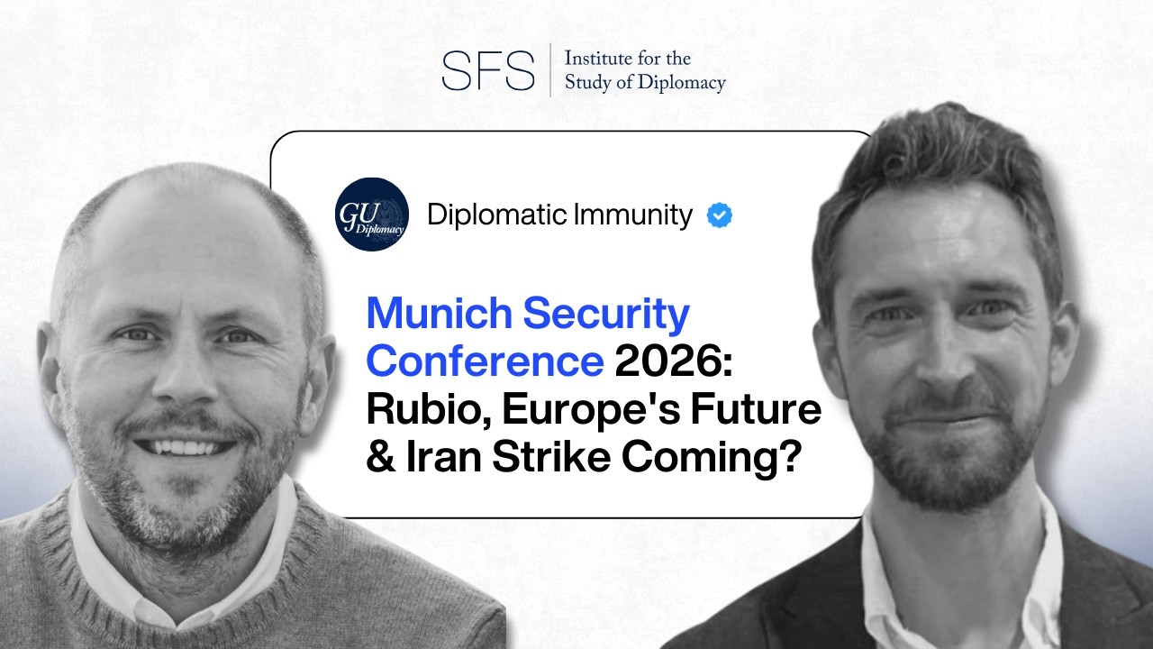 Munich Security Conference 2026: Rubio, Europe's Future & Iran Strike Coming? | Diplomatic Immunity