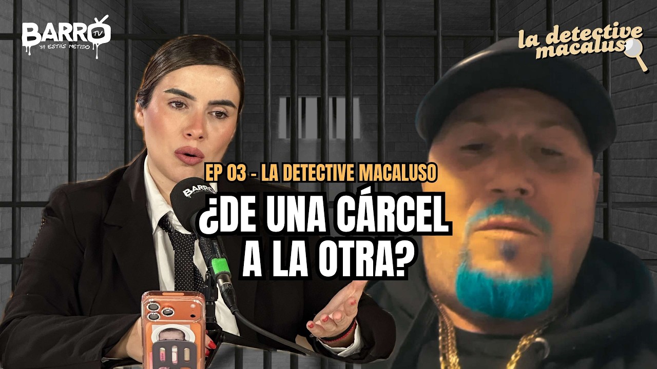 Conexión desde la cárcel con El Chato 69 I Superbowl I Bad Bunny I La detective Macaluso I Ep 03