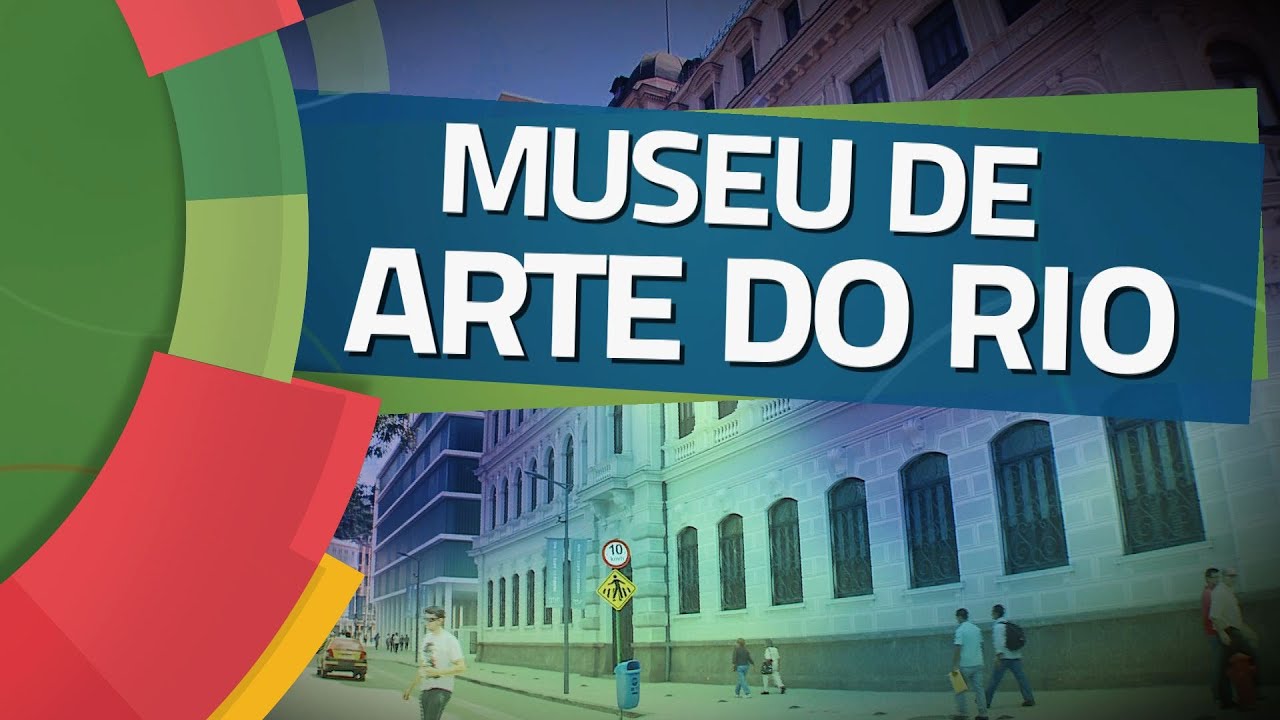 Conhecendo Museus - Ep. 32: MUSEU DE ARTE DO RIO