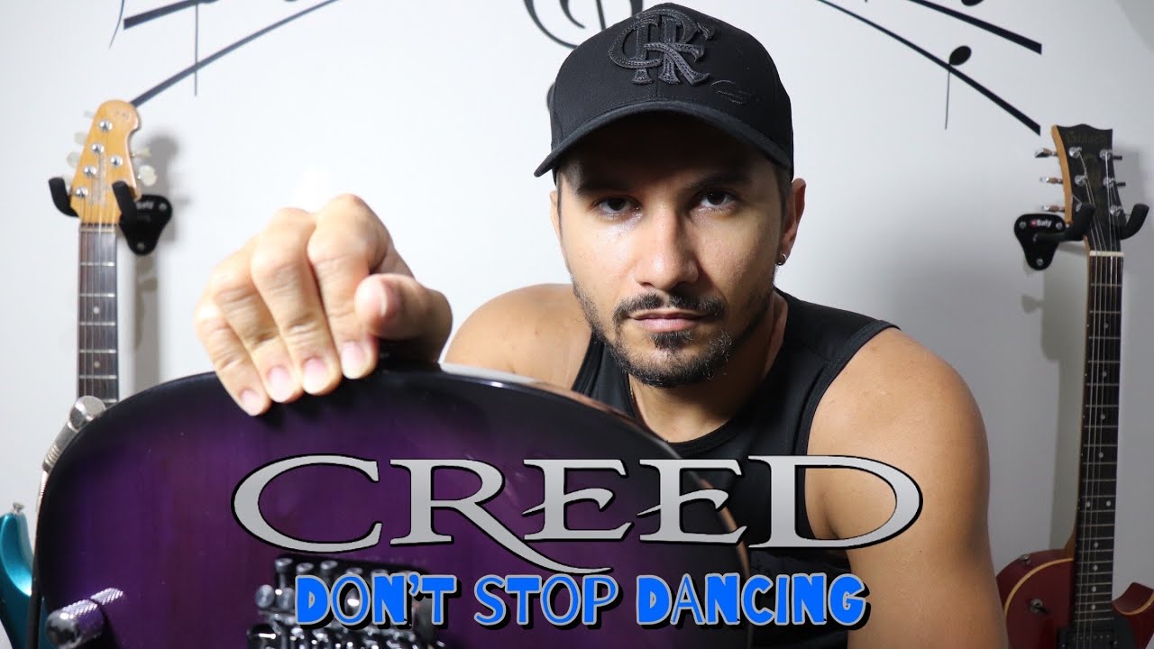 Don't Stop Dancing - Creed [guitar cover]