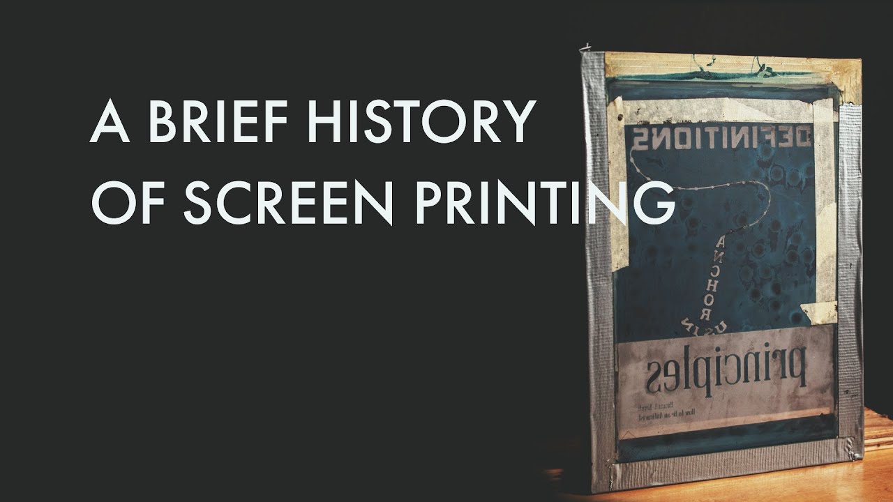 A Brief History of Screen Printing