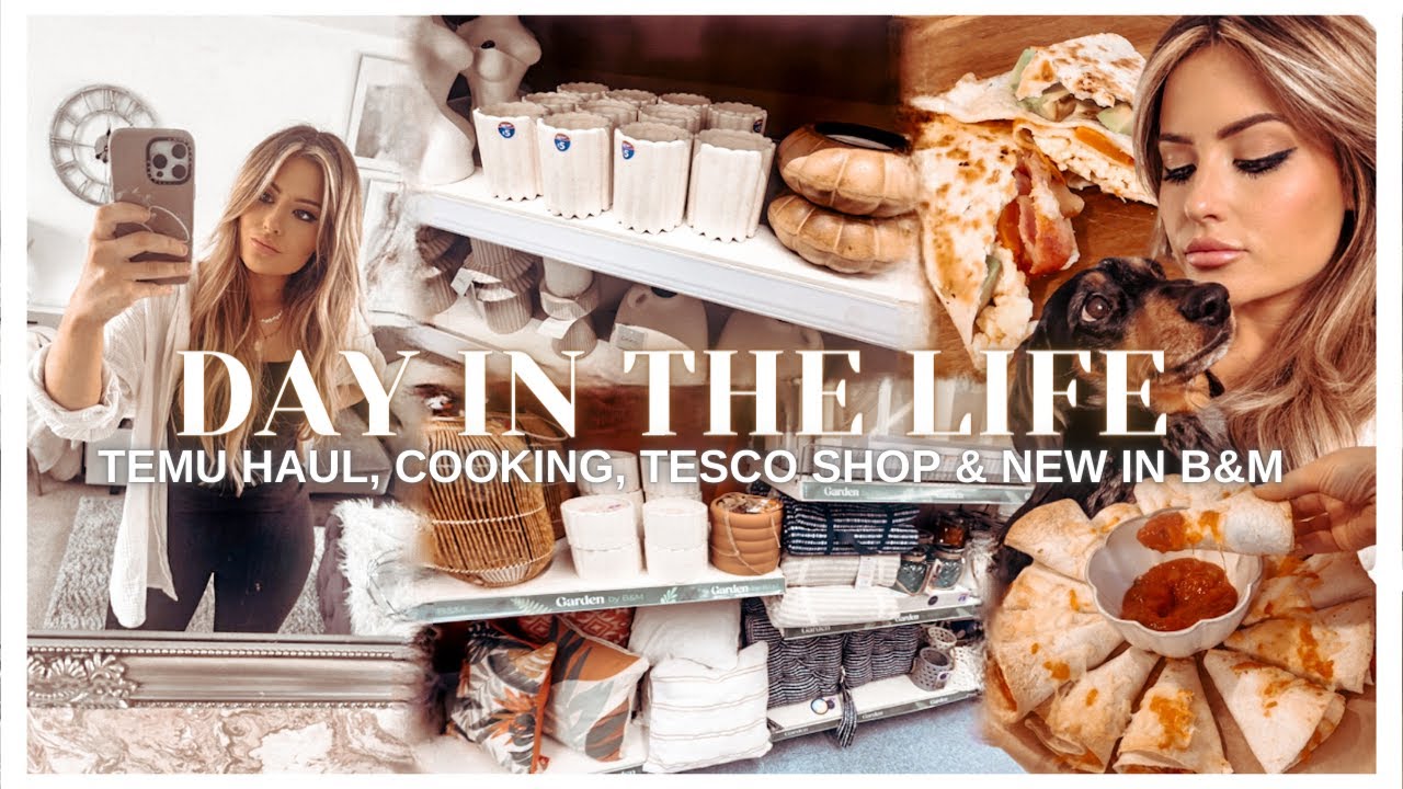 DAY IN THE LIFE - TESCO FOOD SHOP, NEW IN B&M MAY, HUGE TEMU HAUL + LOTS OF COOKING