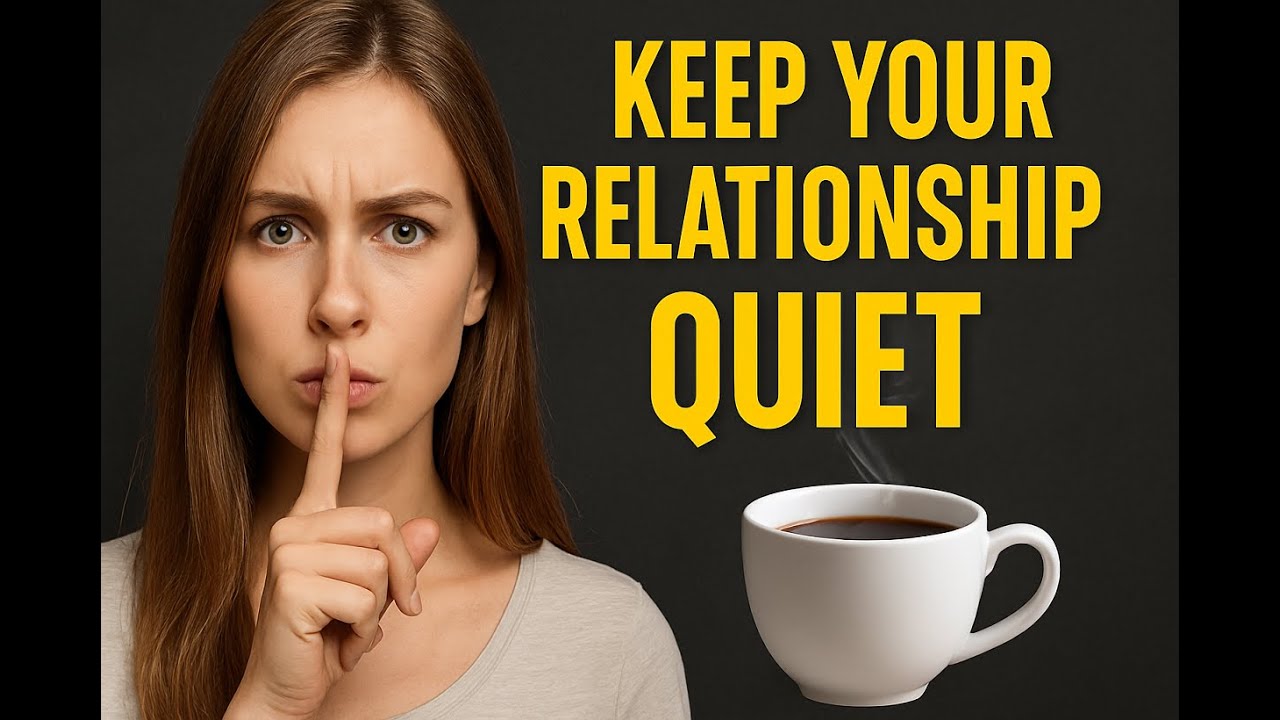 Do You Know Why Keeping Your Relationship Private Is Important ?