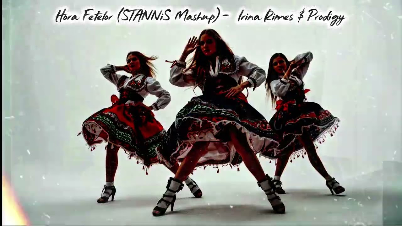 Hora Fetelor (STANNiS Mashup) - Irina Rimes & Prodigy #prodigy #irinarimes #horafetelor #remix 