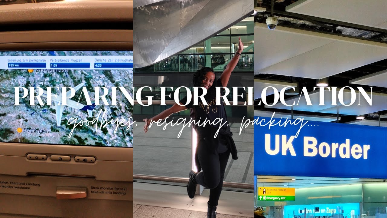 Preparing for Relocation - bookings, house-hunting, goodbyes, packing (My personal experience)