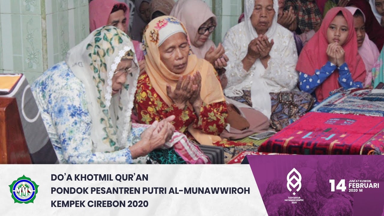 Do'a Khotmil Qur'an PPP. Al-Munawwiroh Kempek 2020 (Official Video)