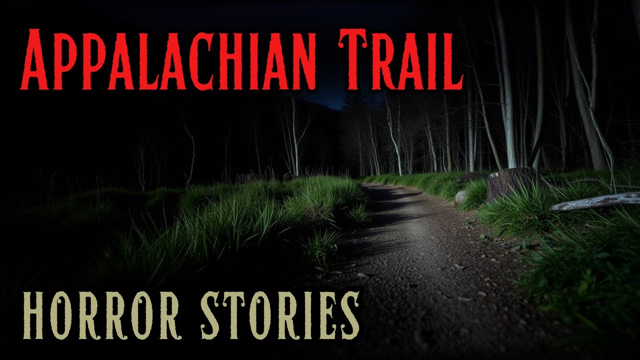 4 Really Scary Appalachian Trail Stories