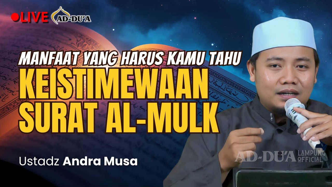KEISTIMEWAAN SURAT AL-MULK⁉️MANFAAT DAN CARA MENGAMALKAN - Ustadz Andra Musa #masjidaddua