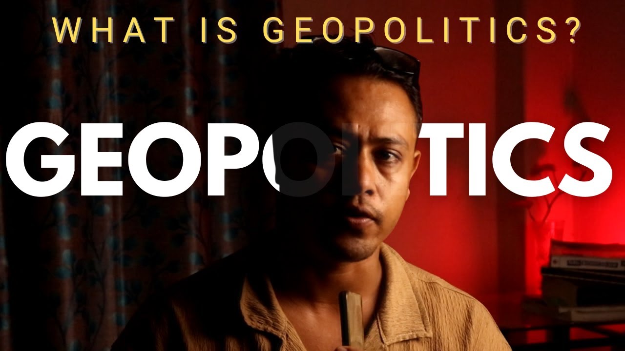 Geopolitics in Simple Terms | Why Countries Do What They Do | Geopolitics in Nepali