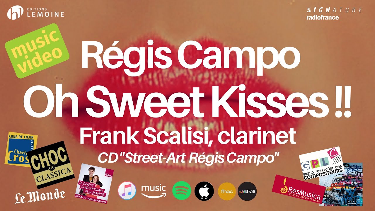 Régis Campo - Oh Sweet Kisses !! for clarinet (2012)