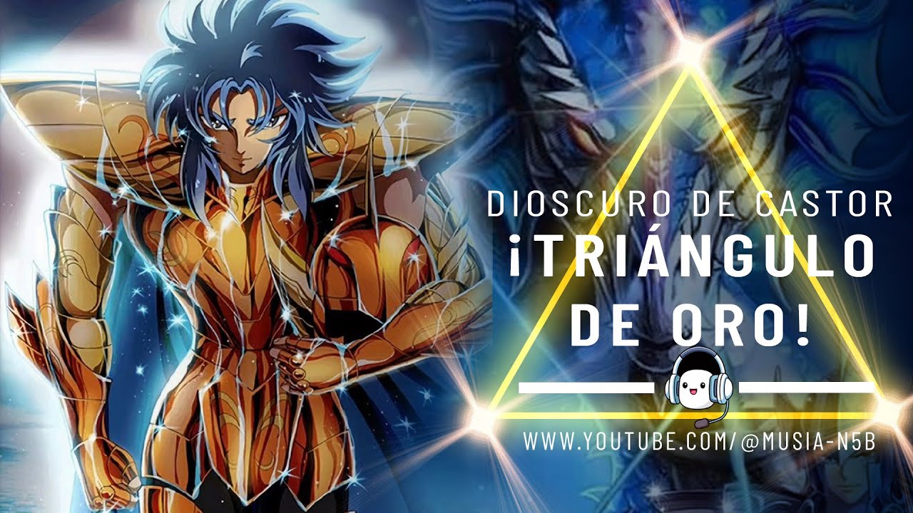 "Dioscuro de Castor: Triángulo de Oro - Canción Épica de Kanon de Géminis | Saint Seiya"