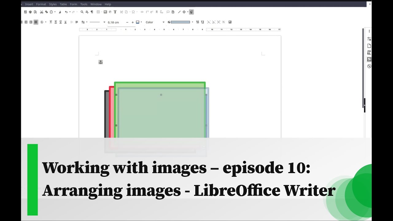 Working with images &ndash; episode 10: Arranging images - LibreOffice Writer