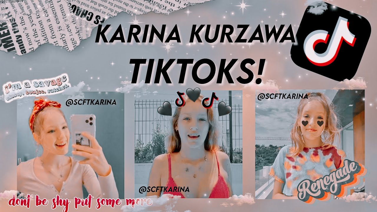 KARINA KURZAWA TIKTOKS