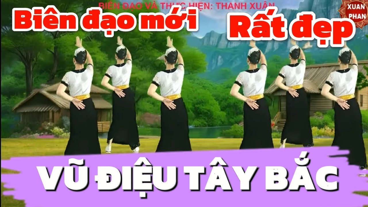 🌺VŨ ĐIỆU T&Acirc;Y BẮC // C&Ugrave;NG HƯỚNG 🌷 ( BI&Ecirc;N ĐẠO  MỚI NHẤT - DỄ TẬP - RẤT ĐẸP)
